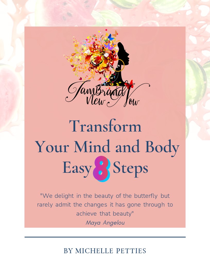 Transform Your Mind and Body 8 Easy Steps